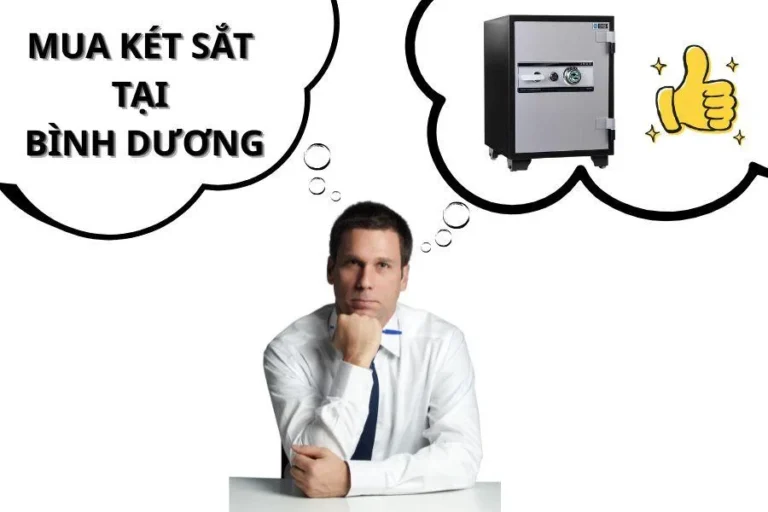 Nơi mua két sắt tại Bình Dương đáp ứng nhu cầu của bạn