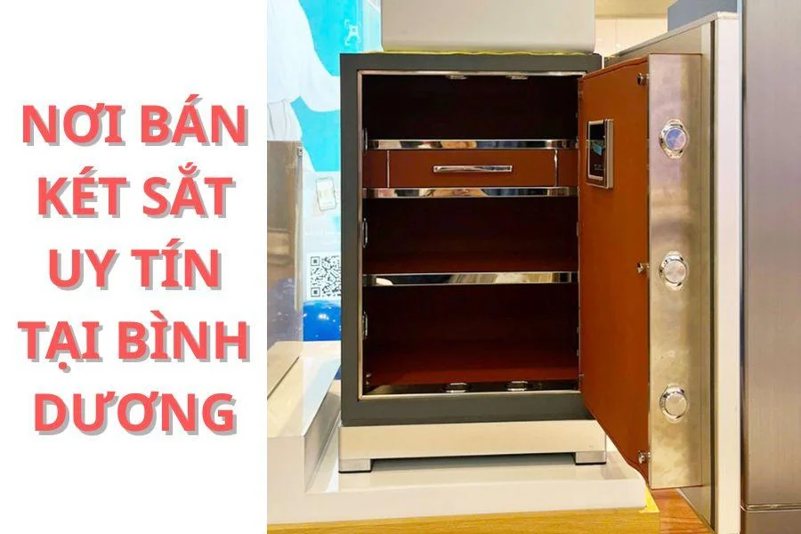 Nơi bán két sắt uy tín tại Bình Dương