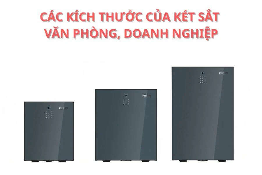 Các kích thước của két sắt văn phòng, doanh nghiệp